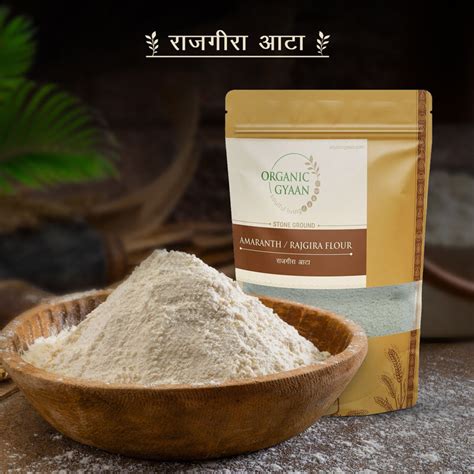 Amaranth Rajgira Flour Organic Cereals Online Organic Gyaan