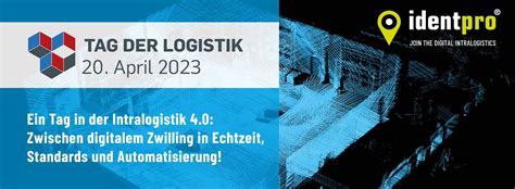 Jetzt Anmelden Tag Der Logistik Am 20 04 2023 Bei IdentPro In