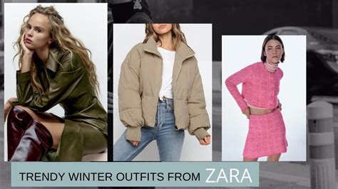 Best Zara Winter Collection In 2023