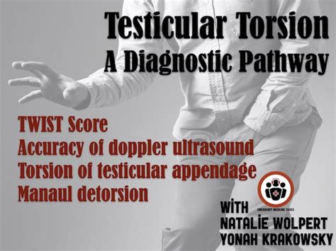 Testicular Torsion: A Diagnostic Pathway | Emergency Medicine Cases