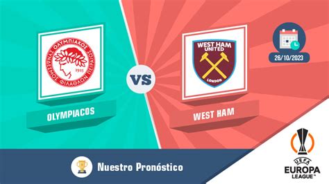 Pron Stico Olympiacos Vs West Ham Apuestas En Europa League