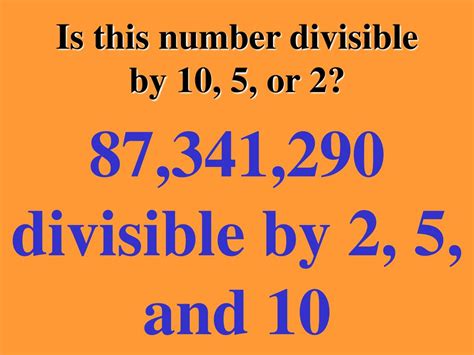 Divisibility Rules Practice 2 5 Or 10 Ppt Download