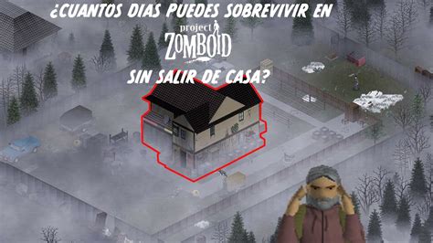 Project Zomboid Cuanto Puedes Sobrevivir Sin Salir De Casa YouTube