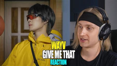 Wayv Give Me That Korean Ver Reaction