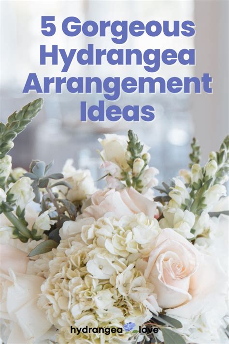 5 Gorgeous Hydrangea Arrangement Ideas - Hydrangea Love