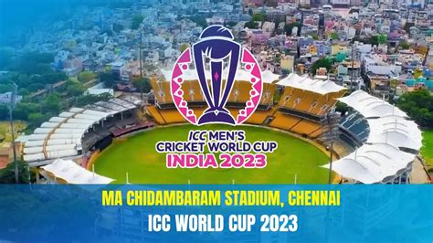 Icc World Cup Ma Chidambaram Stadium Chennai Matches Ticket