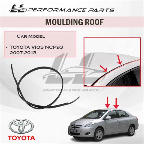 Original Toyota Vios NCP93 2007 2013 Roof Moulding Lining Rubber Outer