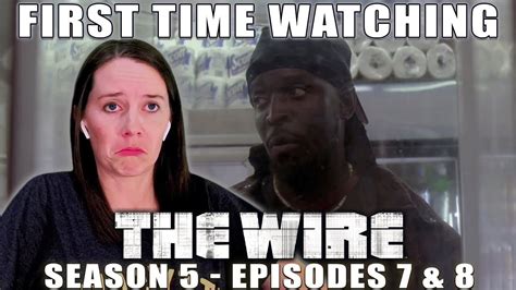 The Wire Tv Reaction Season 5 Episodes 7 And 8 First Time