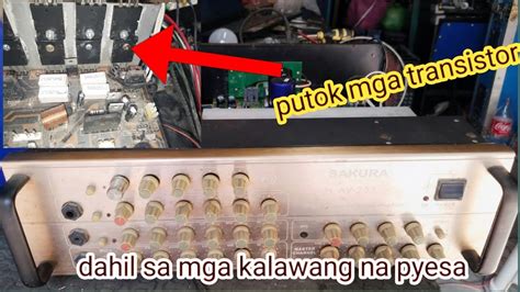 Sakura Av Amplifier No Sounds Putok Mga Transistor At Kalawang Mga