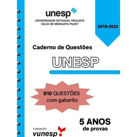 Questoes Unesp - CADERNO DE QUESTÕES UNESP 5 ANOS DE PROVA | Shopee Brasil