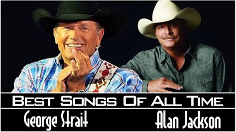 Alan Jackson George Strait Greatest Hits Best Hits Classic