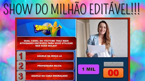 SHOW DO MILHÃO ATIVIDADE EDITÁVEL YouTube