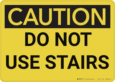 Caution: Do Not Use Stairs - Wall Sign