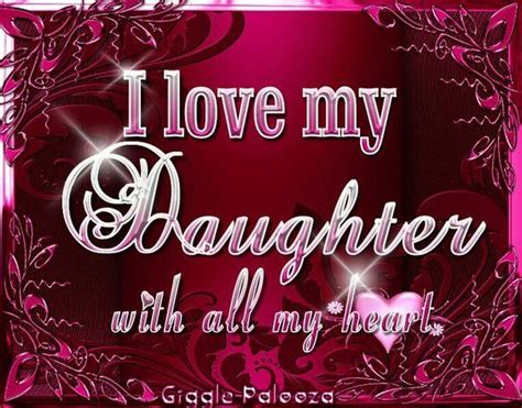 I Love My Daughter Pictures, Photos, and Images for Facebook, Tumblr ...