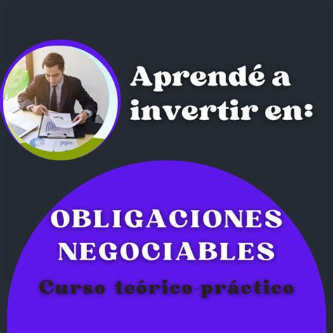 Aprendé a invertir en Obligaciones Negociables CORAZÓN FINANCIERO