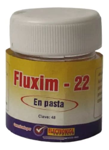 Flux En Pasta Para Soldar desoldar Reballing Fluxim 22 Meses sin interés