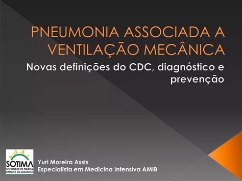 Atualiza O Sobre Pneumonia Associada A Ventila O Mec Nica Novas