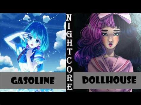 Nightcore Gasoline Dollhouse Switching Vocals Youtube