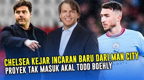 BOOM The Blues Kejar Incaran Baru Dari Man City Proyek Gila Todd