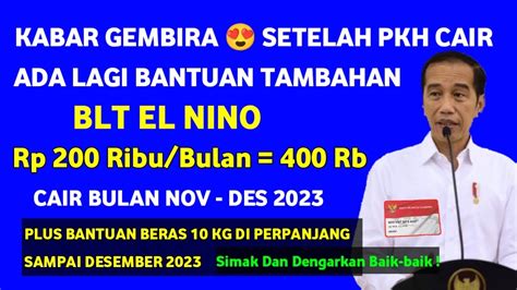 Kabar Gembira Setelah Pkh Cair Ada Lagi Bantuan Blt El Nino Rp