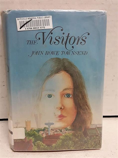 The Visitors Townsend John Rowe 9780397317523 Books Amazon Ca