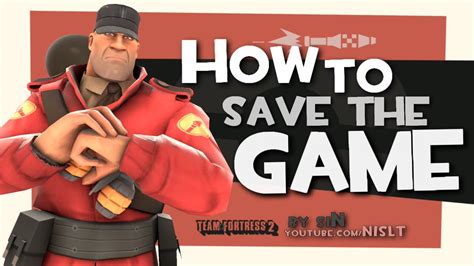 Tf2 How To Save The Game Youtube