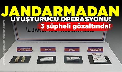 Jandarmadan Uyu Turucu Operasyonu Pheli G Zalt Nda Asayi