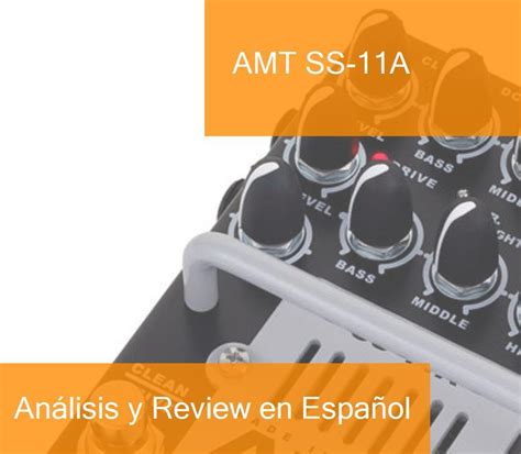 Review Previo de Guitarra AMT SS-11A. ¿Dónde Comprarlo?