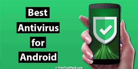 Top Best Antivirus For Android In How Tech Hack