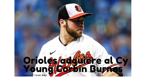 Right Now Corbin Burnes Highlights The Orioles Acquire An Ace YouTube