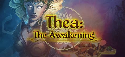 Thea The Awakening GOG Database