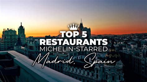 Top Best Michelin Star Restaurants In Madrid Best Restaurants In