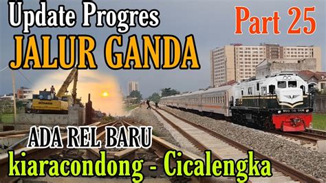 Ada Rel Baru Update Progres Jalur Ganda Kiaracondong Cicalengka