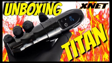 Unboxing Y Review De La Increible Maquina Xnet Titan Tattoo Youtube