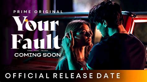 Your Fault Trailer Amazon Prime Spanish Movie Your Fault Movie