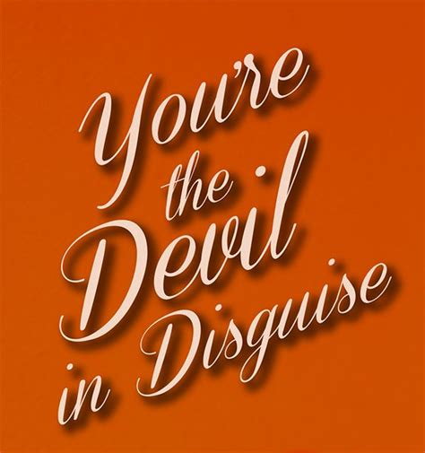 You Re The Devil In Disguise Elvis Elvis Presley Lyrics True Quotes Elvis