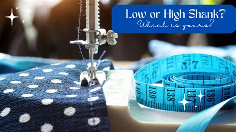 How To Check If Your Sewing Machine Is Low Or High Shank Supercrafts