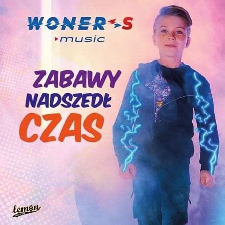 WonerS Zabawy nadszedł czas Lyrics Genius Lyrics