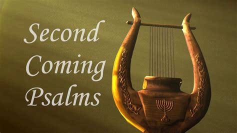 Second Coming Psalms Psalm 2 Youtube