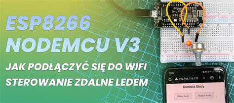 Poradnik Jak Pod Czy Si Do Wifi Oraz Sterowa Zdalnie Ledem Z