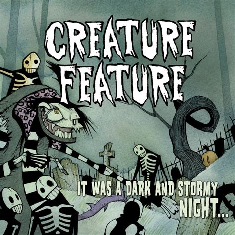 Creature Feature – It Was a Dark and Stormy Night... Lyrics | Genius