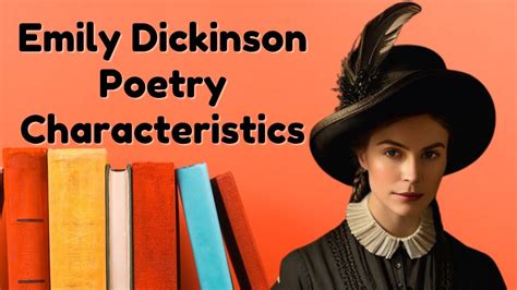 Emily Dickinson Poetry Characteristics Writing Style And Themes Youtube