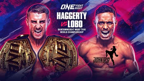 Jonathan Haggerty Vs Felipe Lobo World Title Clash One Fight Night