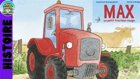 Max Le Petit Tracteur Rouge Livre Audio Histoire Du Soir Pour