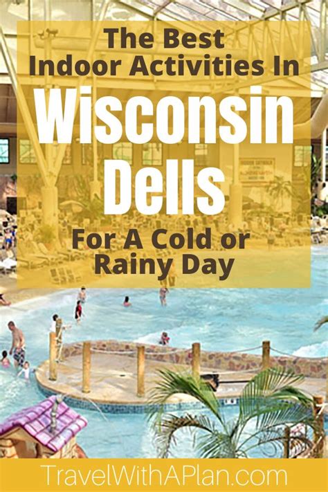 Top Wisconsin Dells Indoor Activities For Families Travel With A Plan