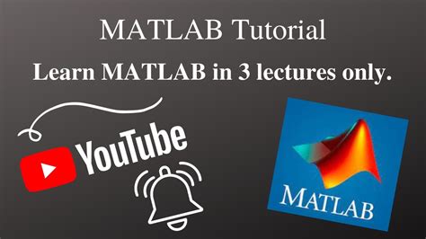 Matlab Tutorial Learn Matlab In Just Lectures Youtube