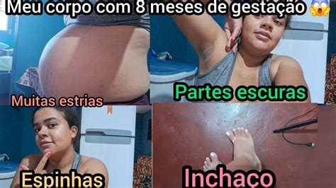 Como está meu corpo 8 meses de gestação Engordei 12 kg Muitas