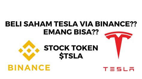 Tsla Stock Token Bisa Beli Saham Tesla Di Binance Yuk Cek