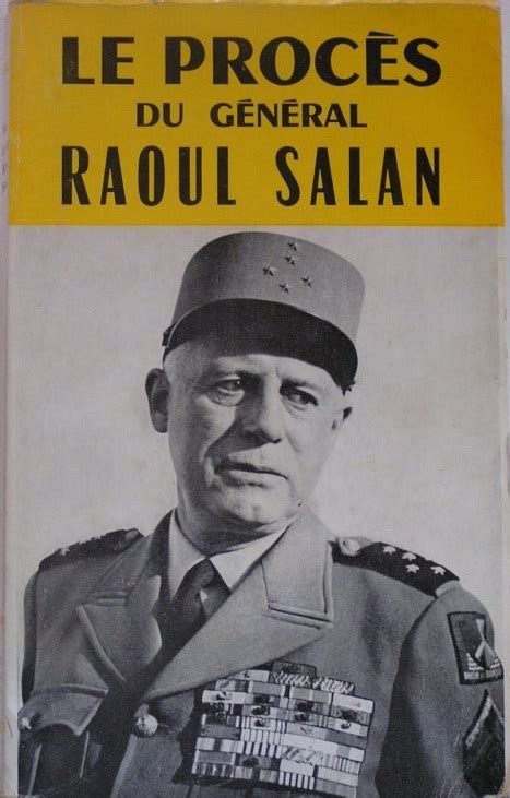 Deltas Collines Livres Sur L Oas Le Proces Du General Raoul Salan