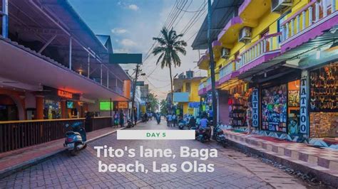 Tito S Lane And Baga Beach Day 5 Fun At Goa S Hottest Spots